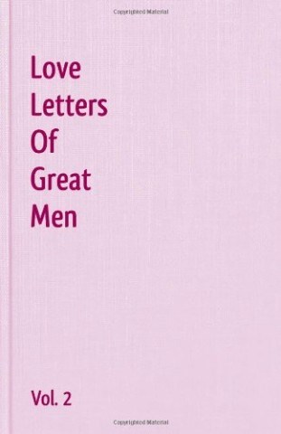 Love Letters Of Great Men - Vol. 2: Lord Byron
